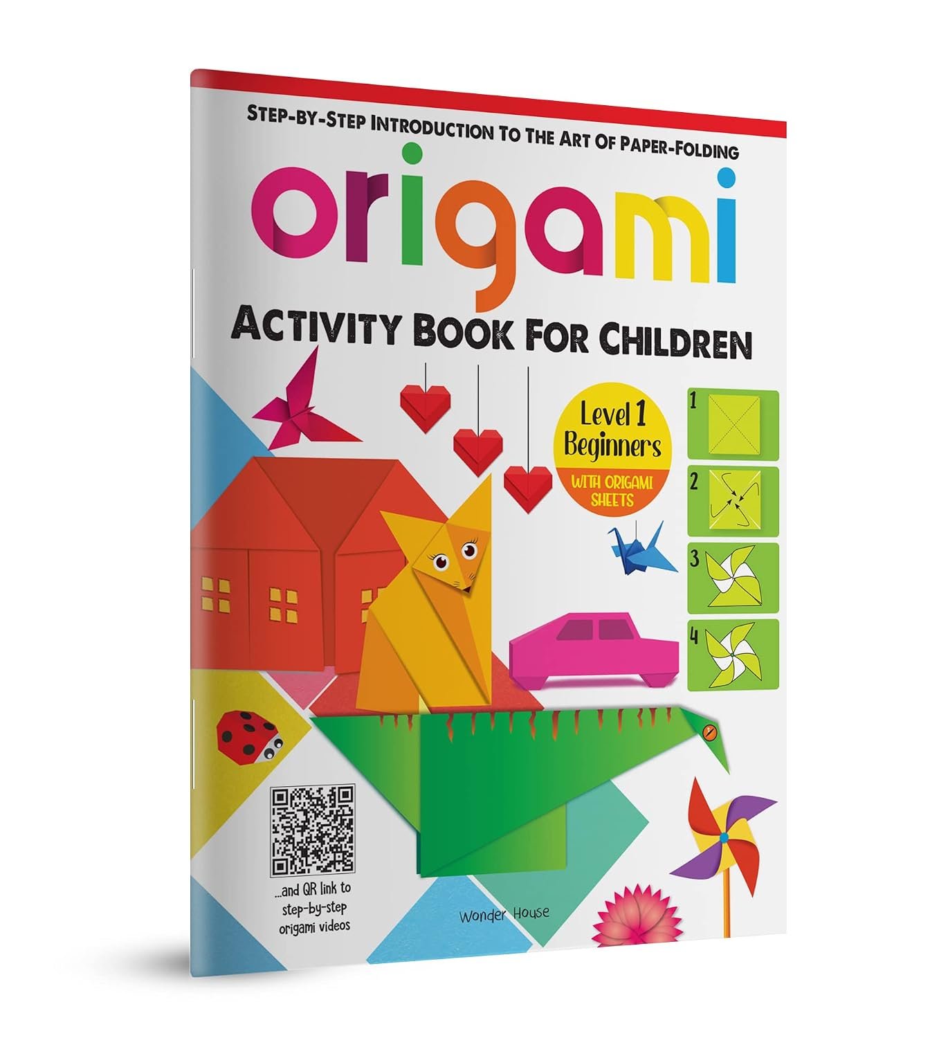 Origami – Step-by-Step Introduction To The Art Of Paper-Folding – Activity Book For Children – Level 1: Beginners