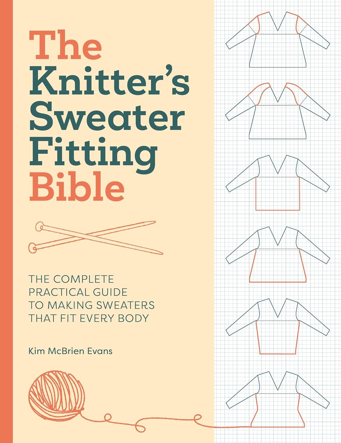 The Knitter’s Sweater Fitting Bible: The complete practical guide to making sweaters that fit every body