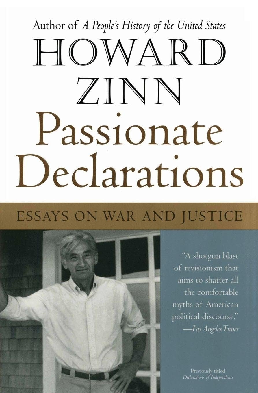 Passionate Declarations: Essays on War and Justice – A Revisionist Critique of American Ideology for Peace and Active Citizenship