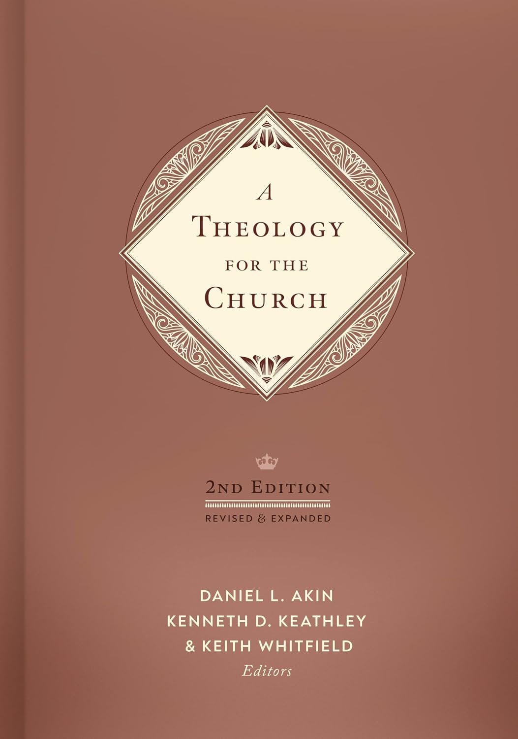 A Theology for the Church, 2nd Edition: Revised and Expanded