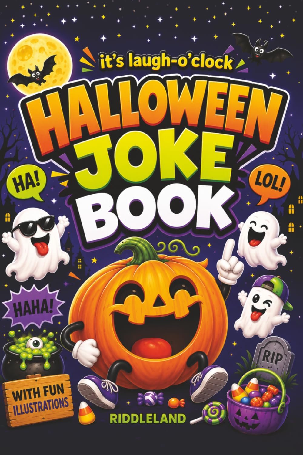 It’s Laugh O’Clock Joke Book – Halloween Edition: For Boys and Girls: Ages 6, 7, 8, 9, 10, 11, and 12 Years Old – Trick-or-Treat Gift for Kids and Family (Halloween Books for Kids)