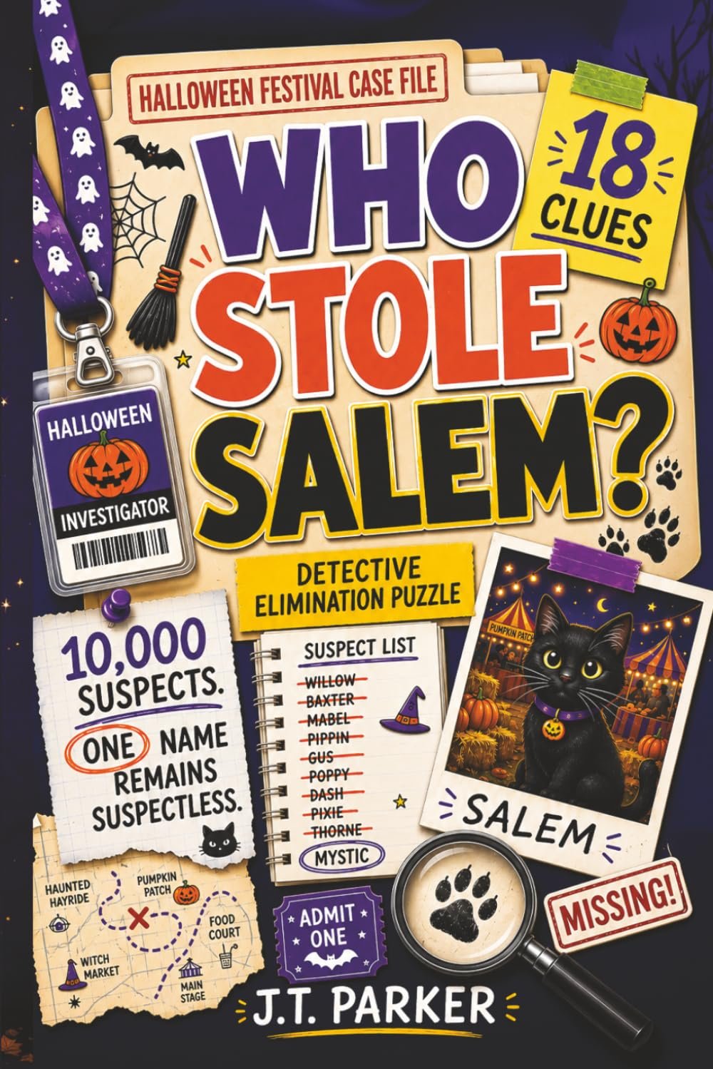 Who Stole Salem?: An Interactive Detective Mystery Puzzle for Kids with 10,000 Suspects, 18 Clues, Secret Codes, and One Answer Hidden in Plain Sight (Fun Detective Puzzles For Kids and Family)