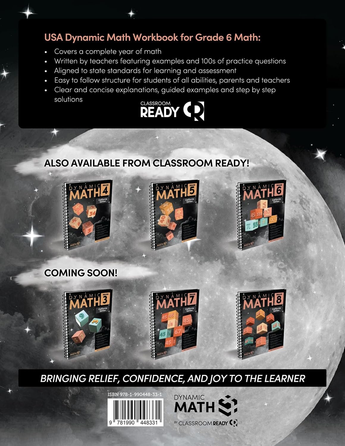 The Dynamic Math Workbook & Study Guide Covers the Complete 6th Grade Math Curriculum, US State Standards Edition! Written by teachers, and featuring 100’s of examples and practice questions!