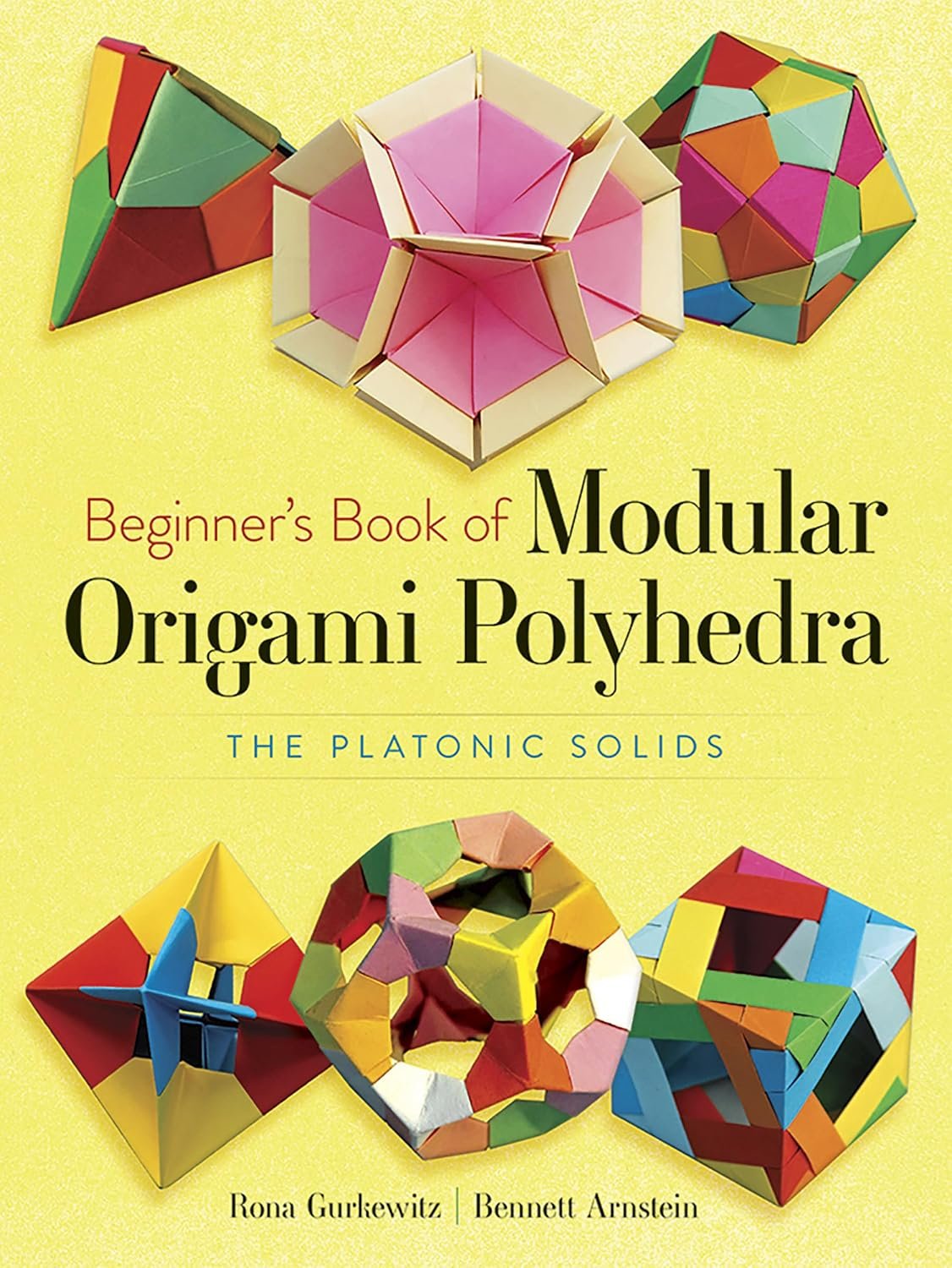 Beginner’s Book of Modular Origami Polyhedra: The Platonic Solids